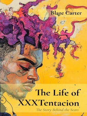 cover image of The Life of XXXTentacion